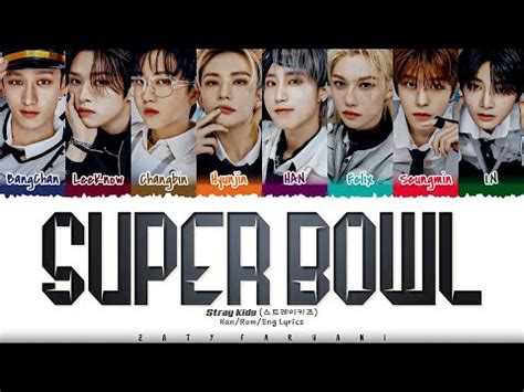 super bowl skz lyrics|Stray Kids – Super Bowl Lyrics